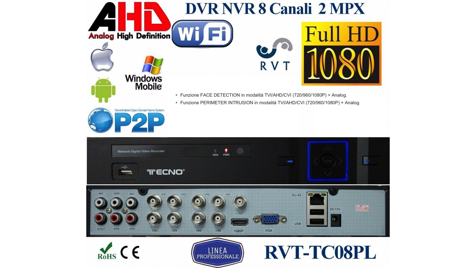 DVR 8 CANALI 5in1 AHD CVI TVI CVBS IP FULL HD 1080P P2P CLOUD HDMI