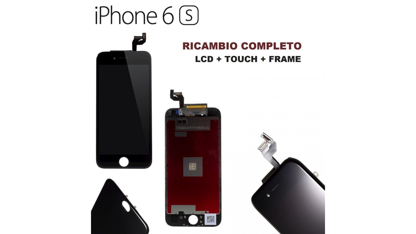 Display Lcd per Apple Iphone 6S completo di Touch screen e cornice